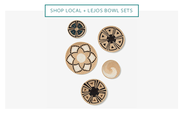 Shop Local + Lejos Bowl Sets